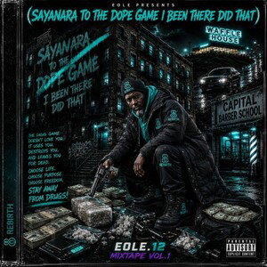 BEATS BY FLASHING LIGHTS PRESENTS EOLE.12 MIXTAPE VOL.1 (SAYONARA TO THE DOPE GAME I BEEN THERE DID DAT) HOOKALSTARS💥🔥