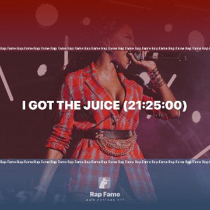 I got the Juice (21:25:00)