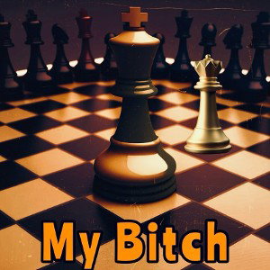 Life My Bitch 