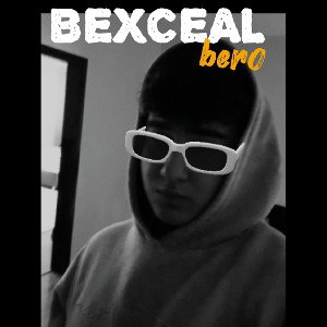 BEXCEAL&BİLDİĞİM YOLDA