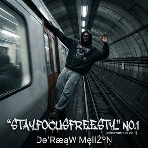 "STAYFOCUSFREESTYLE" NO.1[unknowntrack no.1]