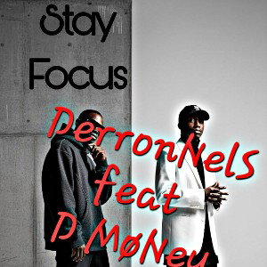 _"Stay +Focus"_Remembering Your Last_feat D Møney