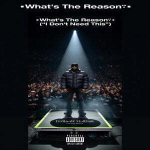 ▪︎What's The Reason▪︎_("I Don't Need This")