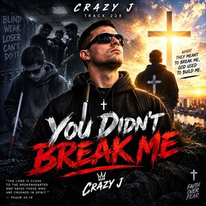 You Didn’t Break Me