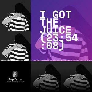 I got the Juice (23:54:08)
