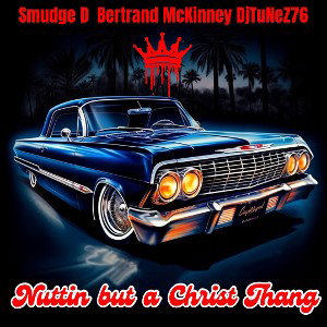 Nuttin But a Christ Thang