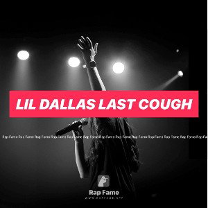 Lil Dallas last cough