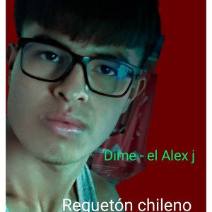 🔥dime - el Alex  j