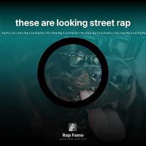 these are looking street rap