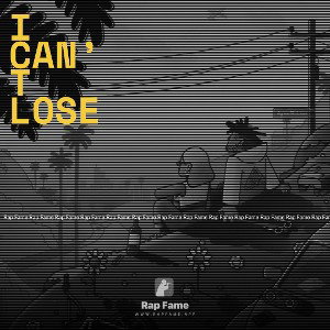 I Can’t Lose