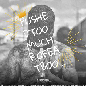 PushedTooMuchROFEATBOOKOO