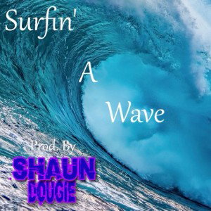 Surfin' A Wave