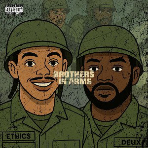 BROTHERS IN ARM - DEUX FT. ETHiCS