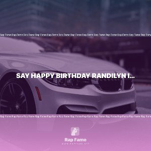 say happy birthday randilyn in the comments