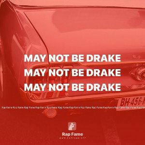 may not be drake