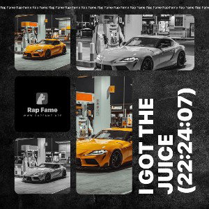 I got the Juice (22:24:07)