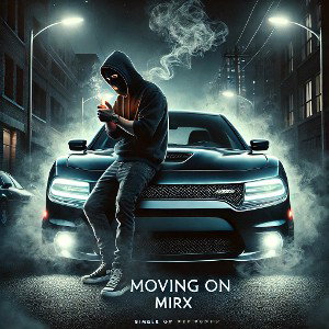 mirx - Moving on [Official Audio]