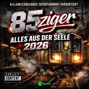 Alles aus der Seele 2026_ 85ziger aka Kill3R117