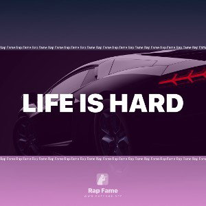 Life is hard