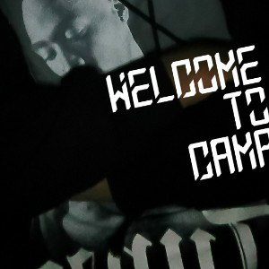 Welcome to Camp(prod by .Lil Bro)