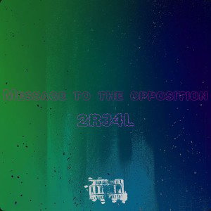 Message To The Oppositiom 