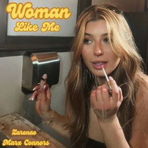 Woman Like Me Ft. Marx Connors