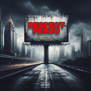Respect Perdu