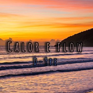 Calor e Flow