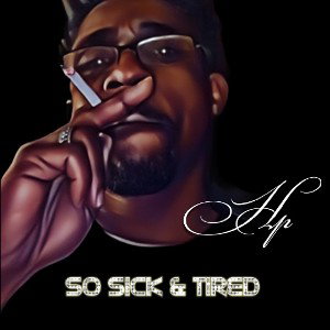 So Sick & Tired