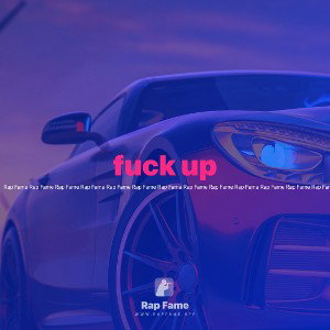 fuck up