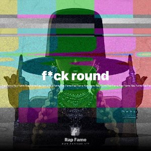 f*ck round