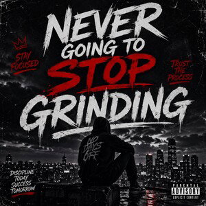 Never going to stop grinding 