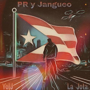 YeiJ - PR y Jangueo