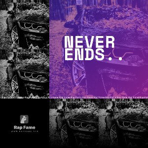 NEVER ENDS.. 