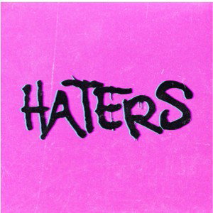 Haters, haters, gonna hate