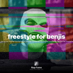 freestyle for benjis 