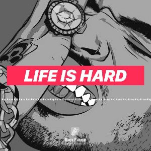 Life is hard