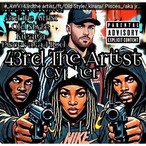 #43rdTheArtist  Cypher 