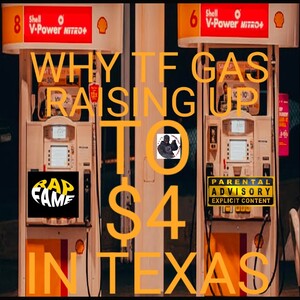 Why TF Gas Raising Up To 4 Dollars N TEXAS