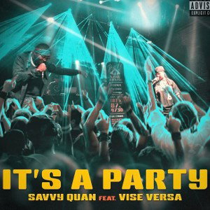 Savvy Quan ft vise versa - It's a Party 