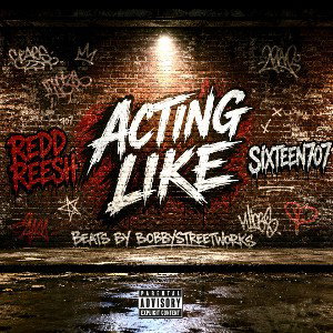 Acting Like feat. Sixteen707