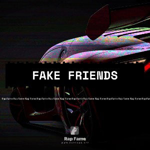 fake friends 