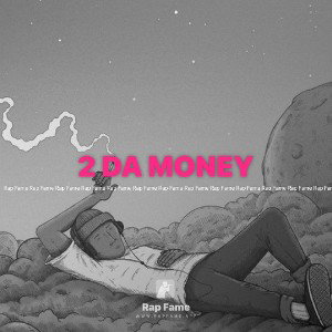 2 DA MONEY