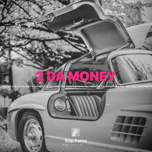 2 DA MONEY