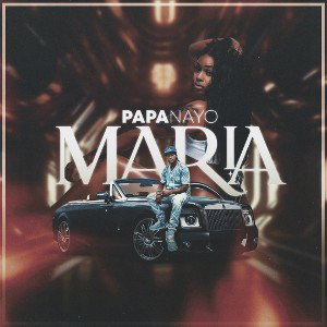MARÍA DEMBOW 2025 PAPA NAYO 