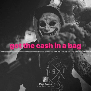got the cash in a bag