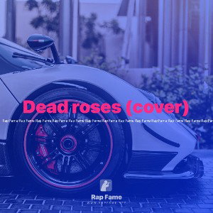 Dead roses (cover)