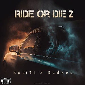 Kali31 x Badnoc - RIDEorDIE 2