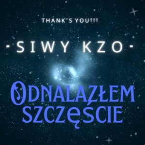 Siwy KZO - Odnalazłem Szczęście (Prod. Azrael ) OFFICIALMUSIC