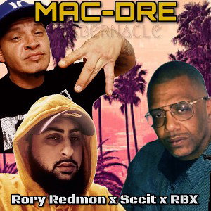 “MAC DRE “ Feat. Sccit and  RBX 